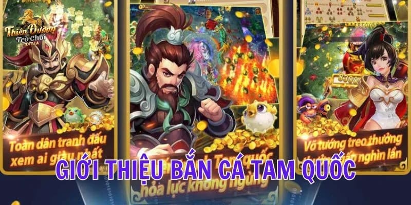 Bắn Cá Tam Quốc- Tựa Game Săn Cá Đổi Đẳng Cấp Nhất 2024 1 Bắn cá Tam Quốc - Tựa game săn cá đẳng cấp nhất 2024