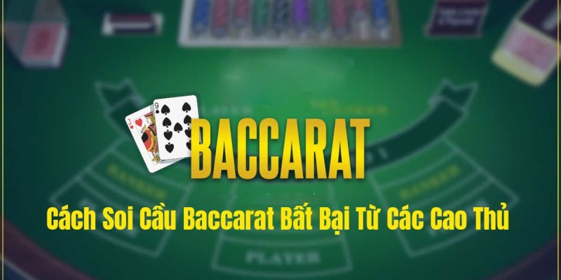 Cách Soi Cầu Baccarat Đơn Giản, Hiệu Quả Ai Cũng Làm Được 4 Bỏ túi ngay những công thức chơi cầu Baccarat chất lượng