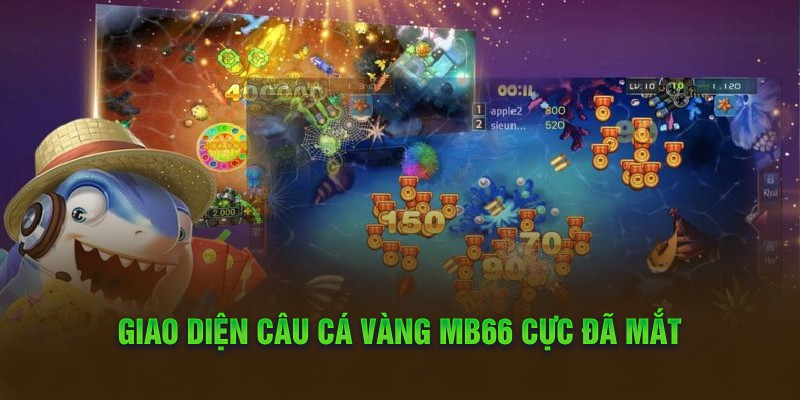 Game Câu Cá Vàng MB66 Và Những Điều Thú Vị Nên Khám Phá 2 iao diện câu cá vàng MB66 cực đã mắt