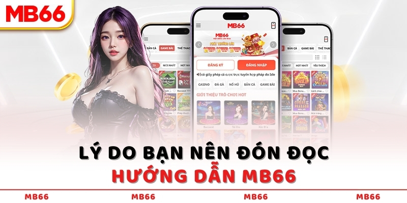 Lý do bạn nên đón đọc hướng dẫn MB66