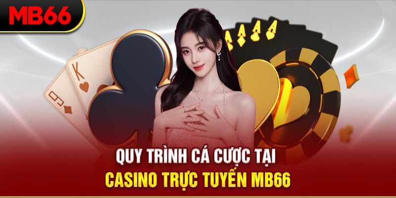 Casino MB66 - Thiên Đường Giải Trí Xanh Chín Đẳng Cấp 2024 5 Hướng dẫn tham gia Casino MB66 cho người mới cực dễ