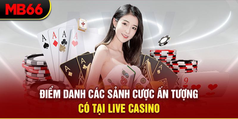 Casino MB66 - Thiên Đường Giải Trí Xanh Chín Đẳng Cấp 2024 2 Những thế mạnh nổi bật giúp casino MB66