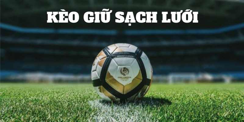 Kèo Giữ Sạch Lưới Là Gì? Kỹ Thuật Bắt Chuẩn Chính Xác Nhất 4 Trực tiếp theo dõi trực tiếp trận đấu giúp bạn chủ động nắm được thông tin